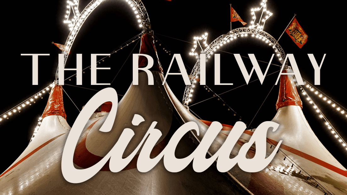 The Railway Circus
