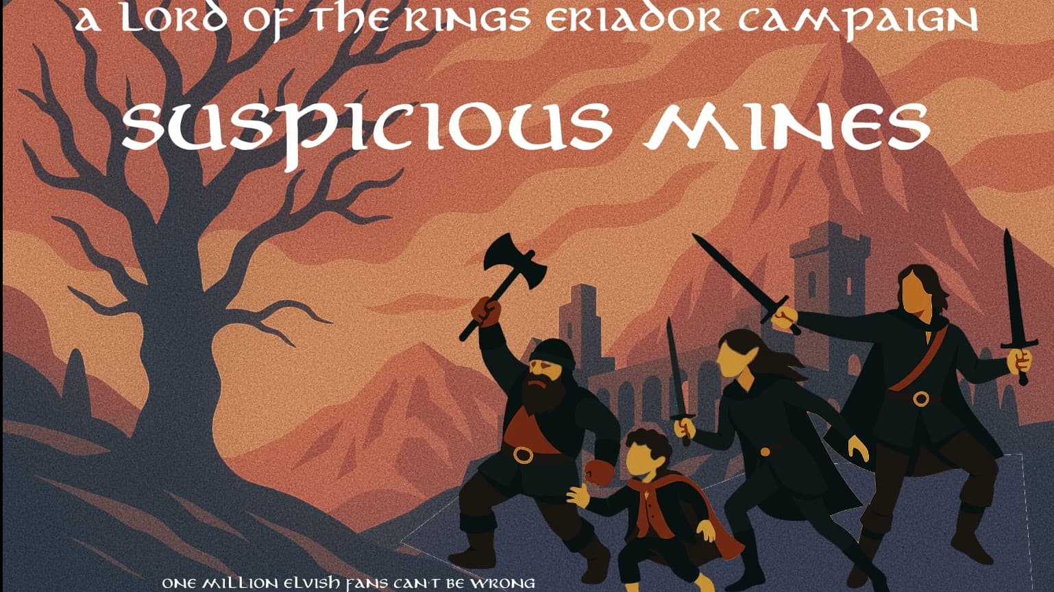 Suspicious Mines: High Fantasy Roleplaying in Middle Earth