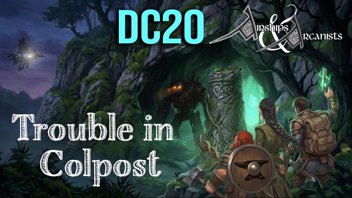 Trouble in Colpost - DC20 Aeranos