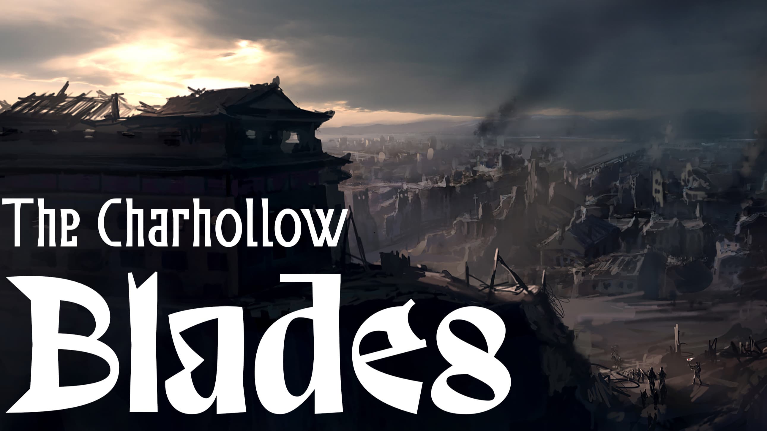 The Charhollow Blades: A Blades in the Dark Campaign