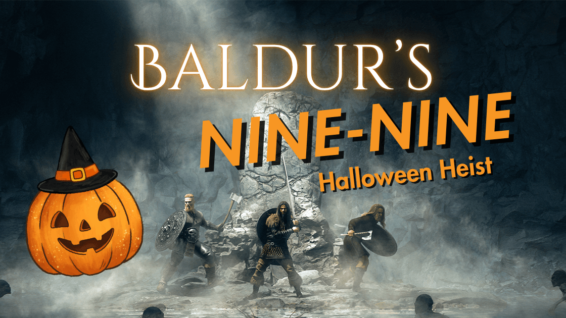 Baldur’s Nine-Nine: Halloween Heist One Shot [Level 5  | 5.5e]