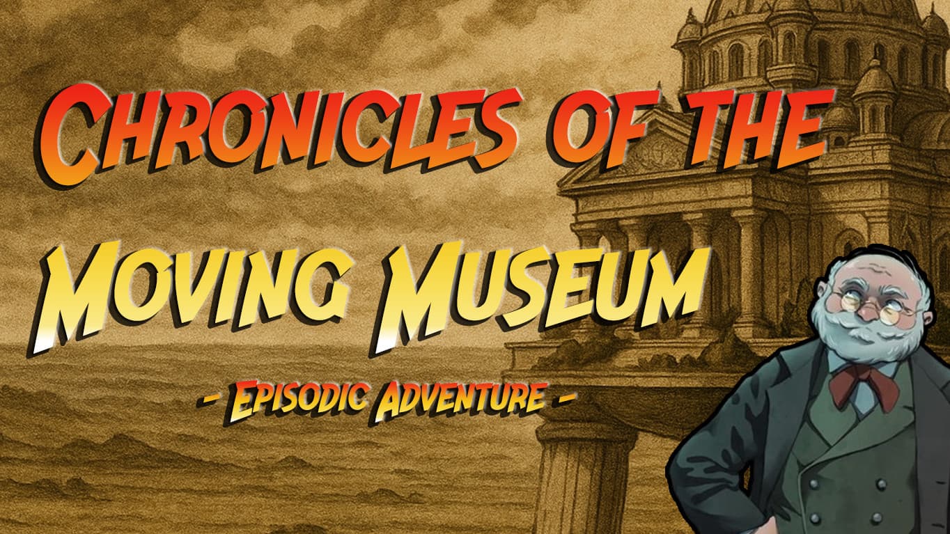 Chronicles of the Moving Museum | Beginner D&D Campaign!