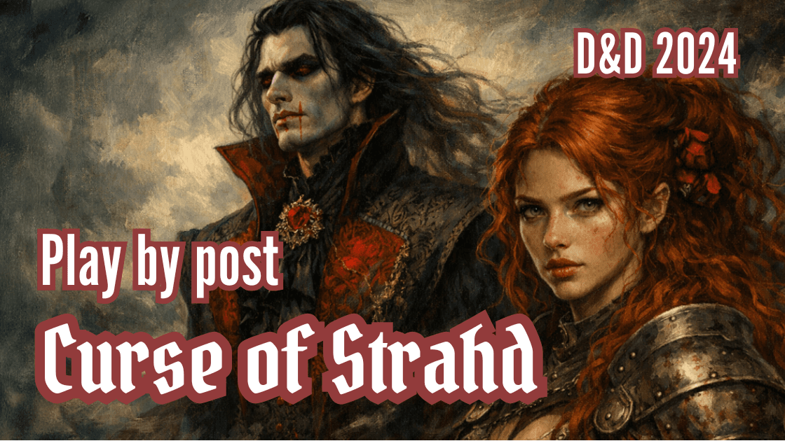 🦇Curse of Strahd | Play by Post | Fast-Paced & Character-Driven