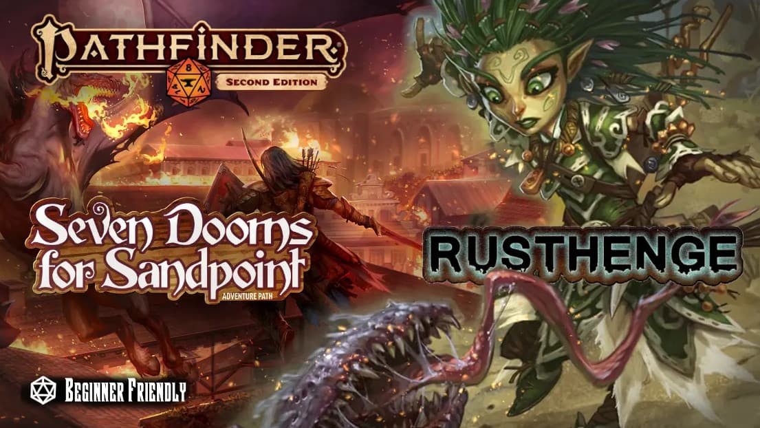 Break the Doom | Rusthenge + Seven Dooms for Sandpoint