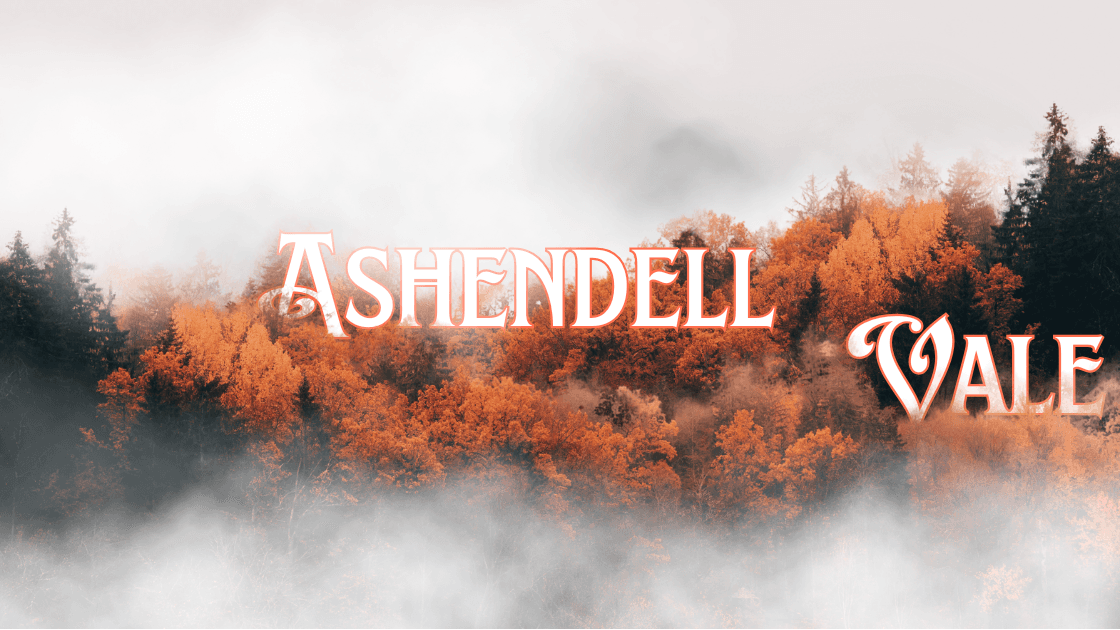 Ashendell Vale | Spooky Autumnal Folklore Campaign | D&D 5e 2024