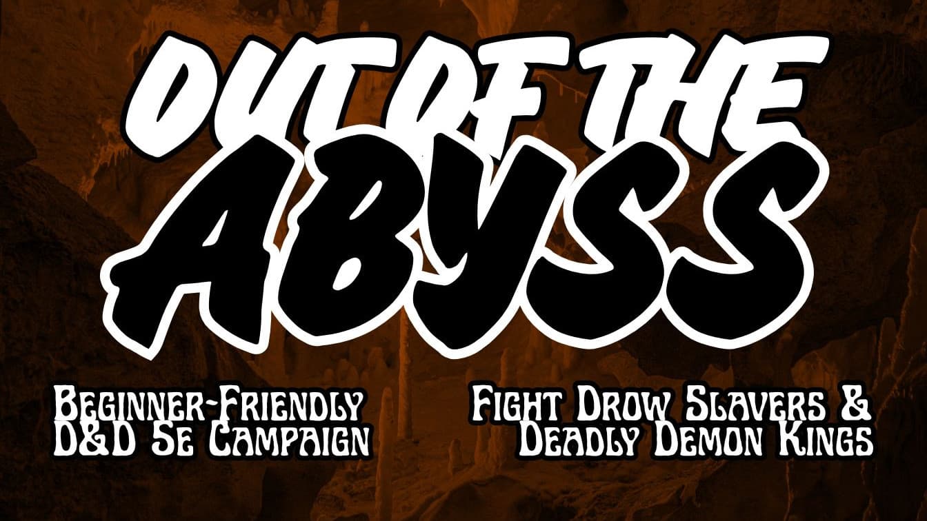 Out of the Abyss [Beginner-Friendly Campaign]