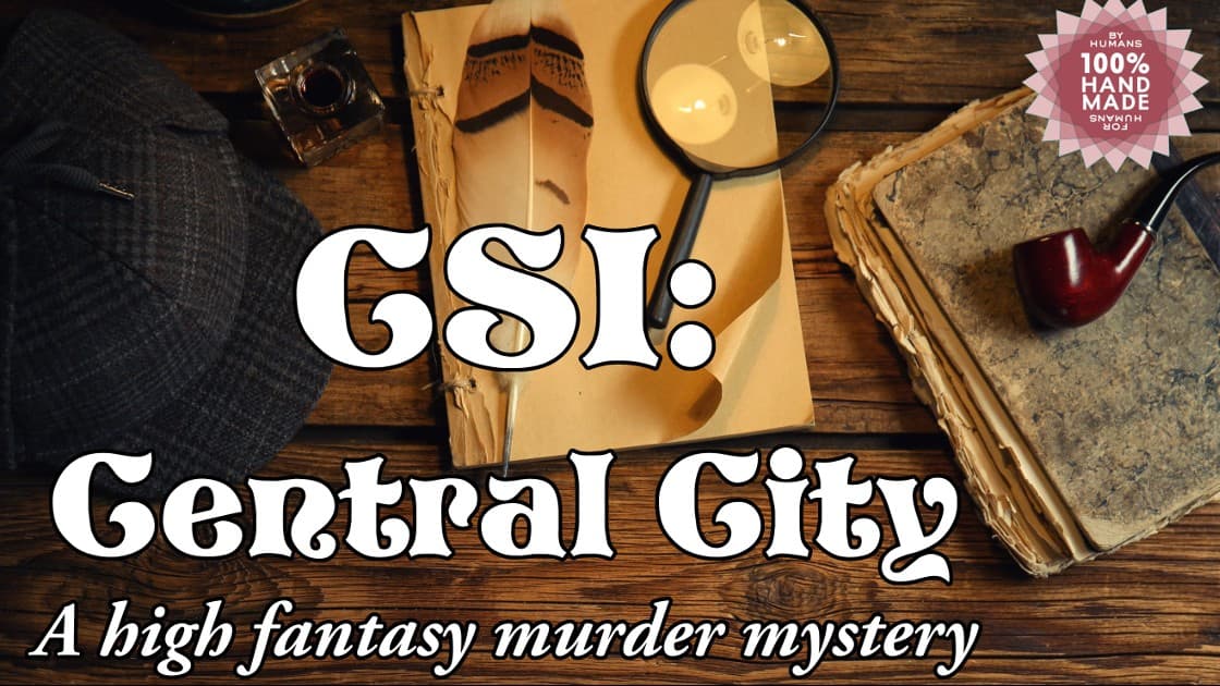 CSI Central City | High Fantasy Murder Mystery