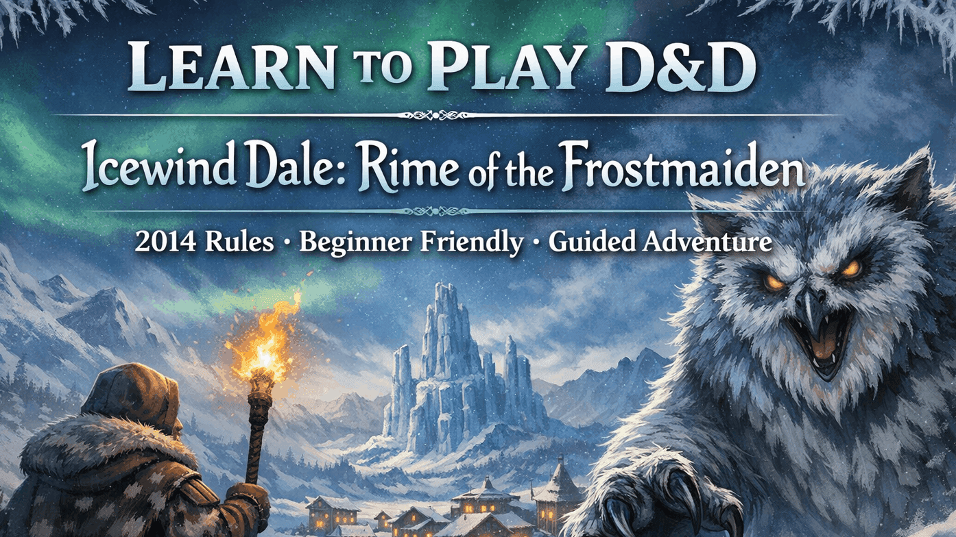 Learn to Play D&D — Icewind Dale: Rime of the Frostmaiden (2014