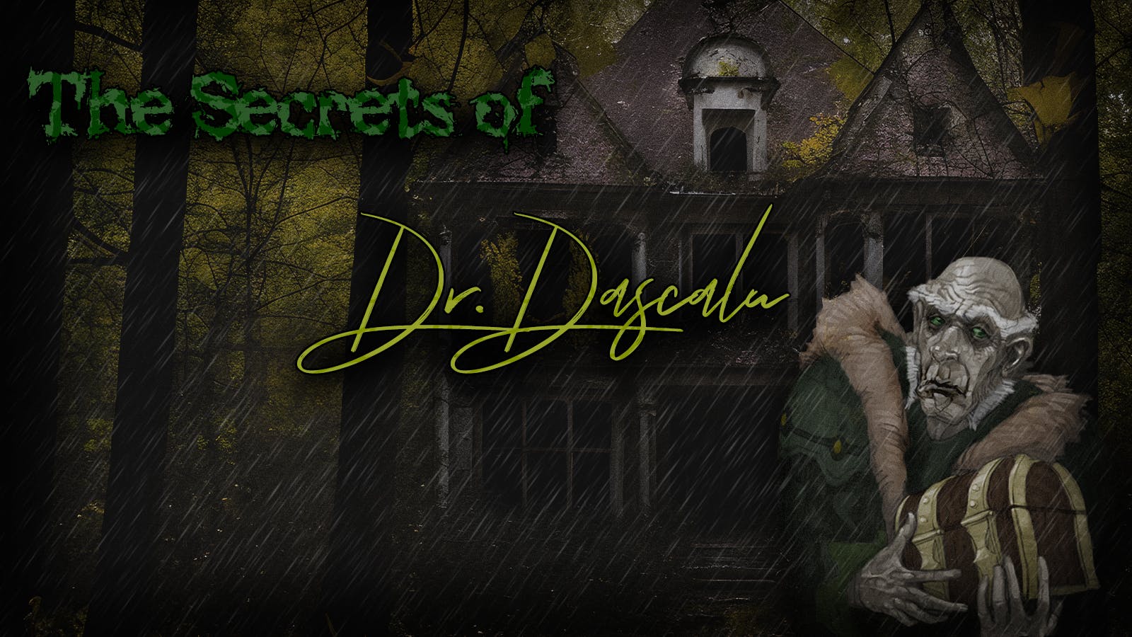 The Secrets of Dr. Dascalu