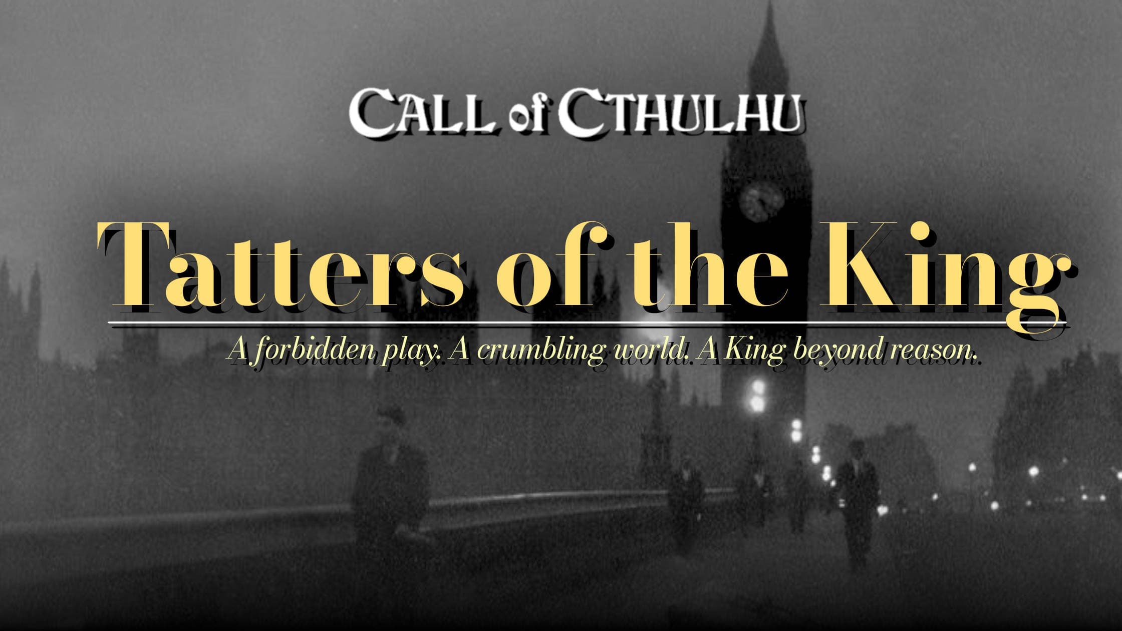Call of Cthulhu: Tatters of the King