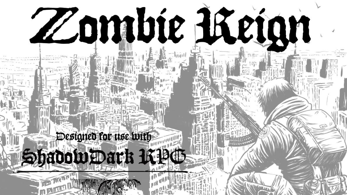 Zombie Reign for the Shadowdark RPG
