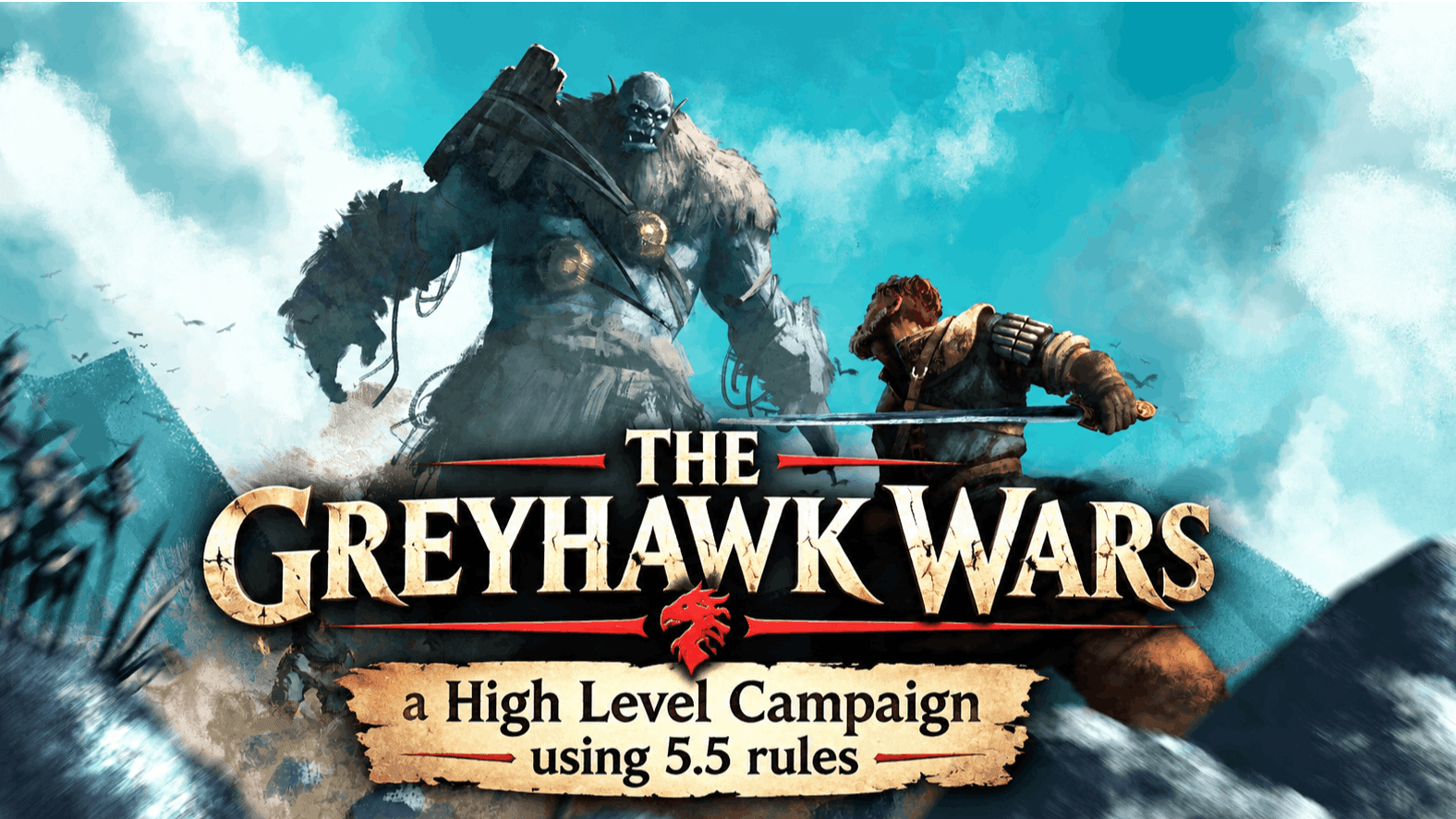 The Greyhawk Wars - a High Level Campaign using 5.5 Rules