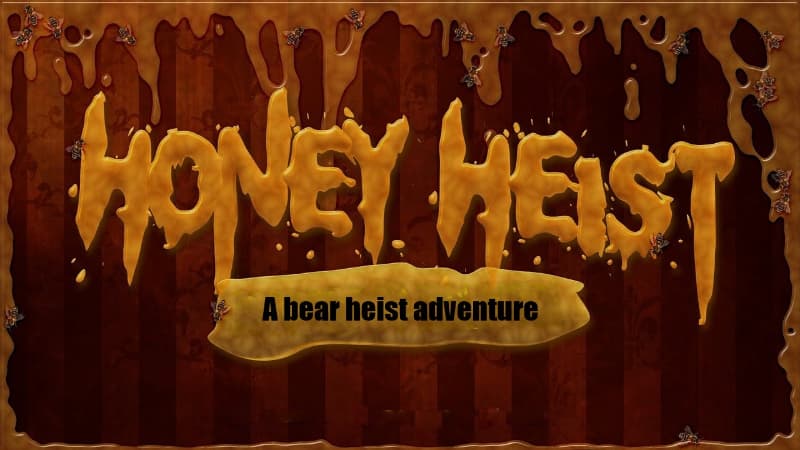 Play Honey Heist Online | Learn to Play: Honey Heist!