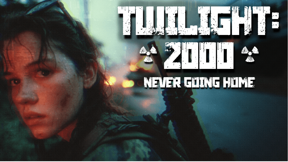 Twlight 2000: Never Going Home (4E)