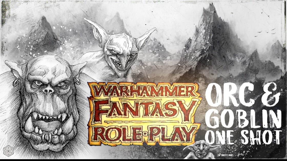 Brutal & Cunning - An Orc & Goblin WFRP One-Shot