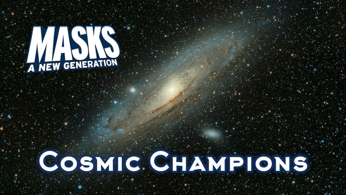 Cosmic Champions | Teen Superheroes in SPACE | Masks Campaign