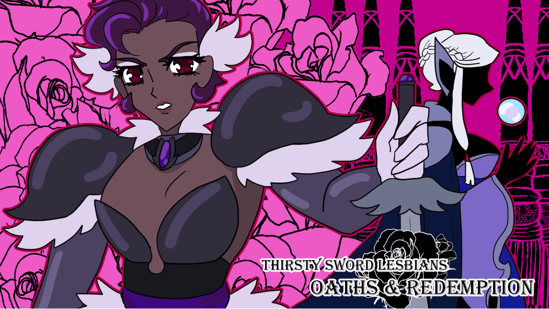 Thirsty Sword Lesbians: Oaths & Redemption