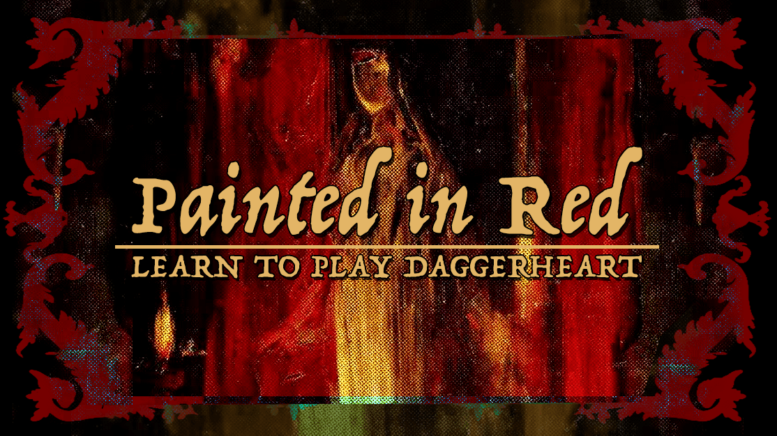 Painted in Red 🥀 Gothic Learn-to-Play Daggerheart