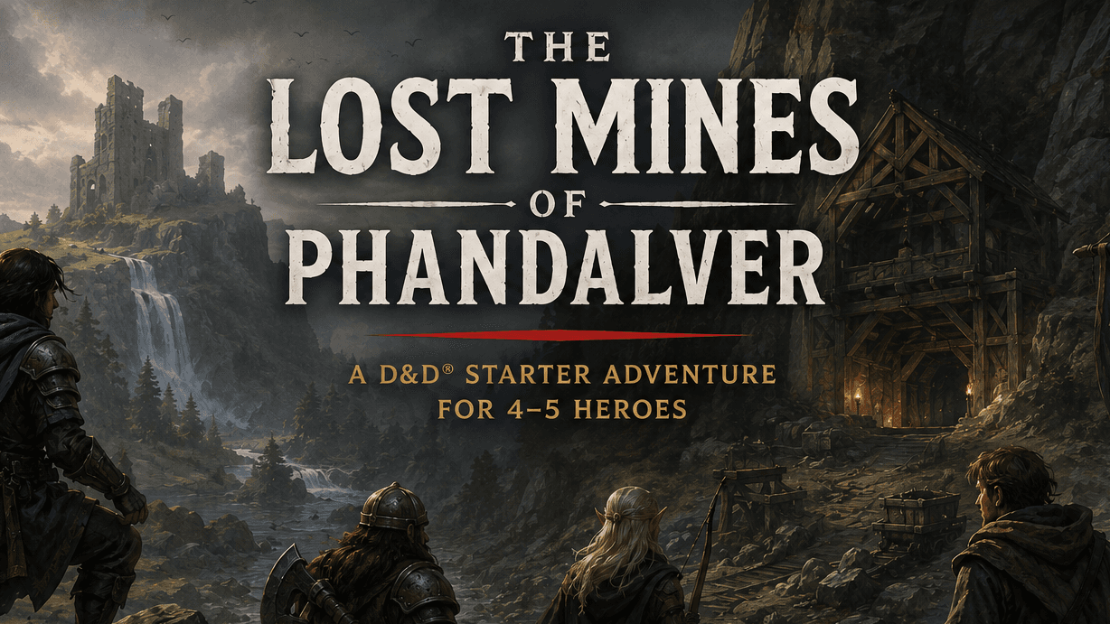 Lost Mine of Phandelver | A Classic D&D Adventure Begins