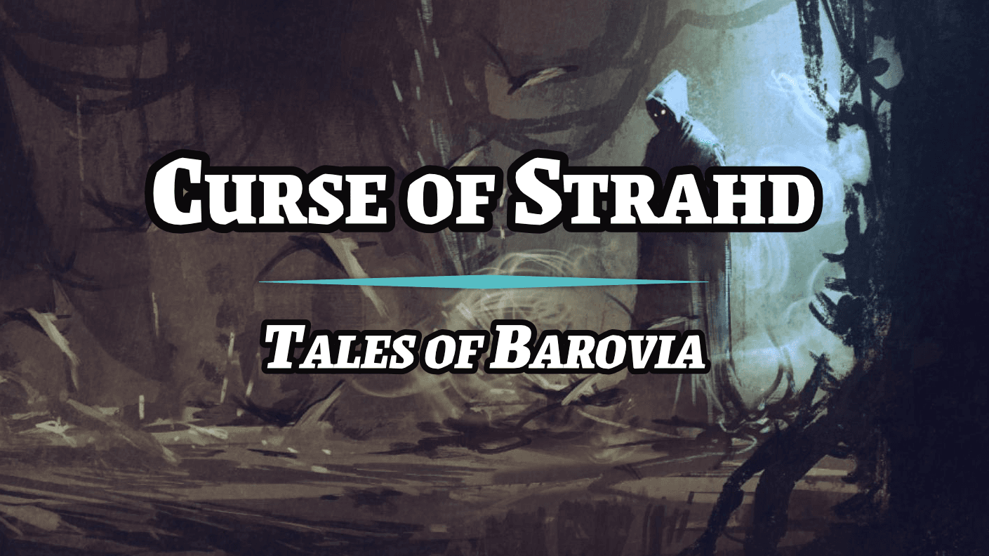 Curse of Strahd: Tales of Barovia