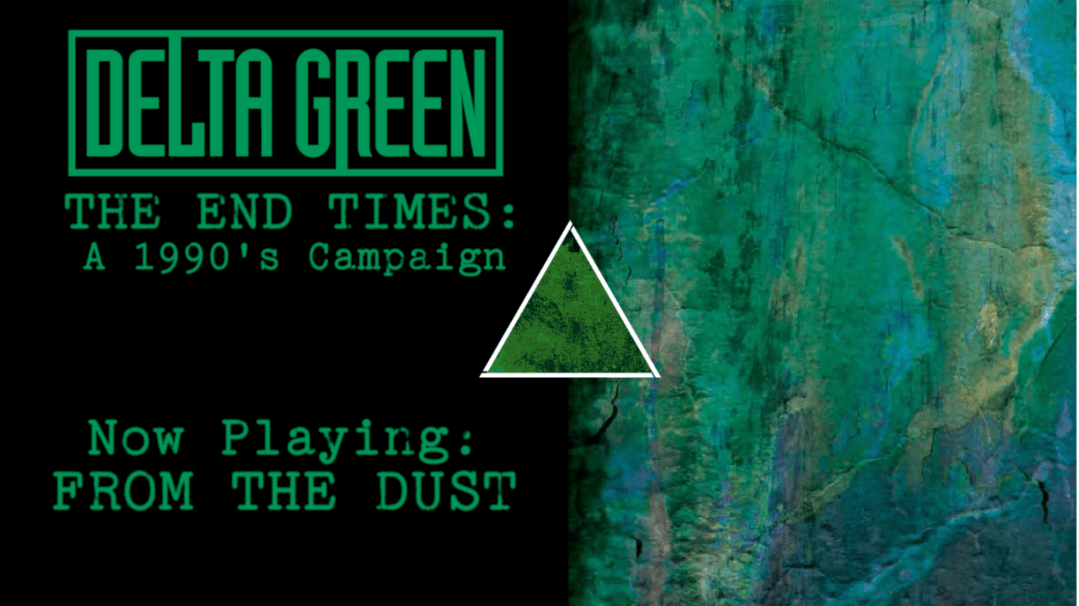 The End Times | A 1990's Campaign of Paranormal Conspiracy