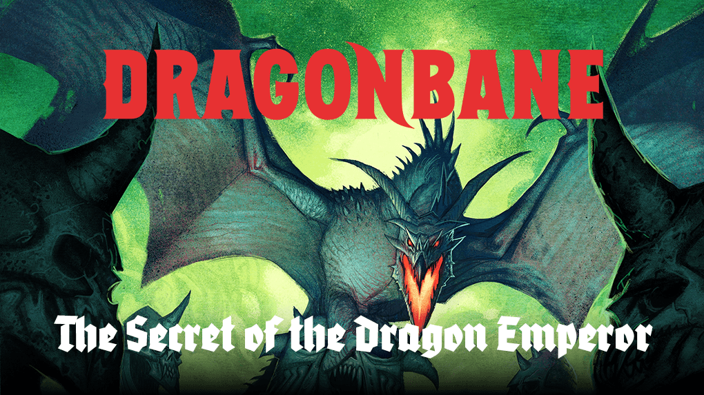 Learn Dragonbane with "The Secret of the Dragon Emperor"