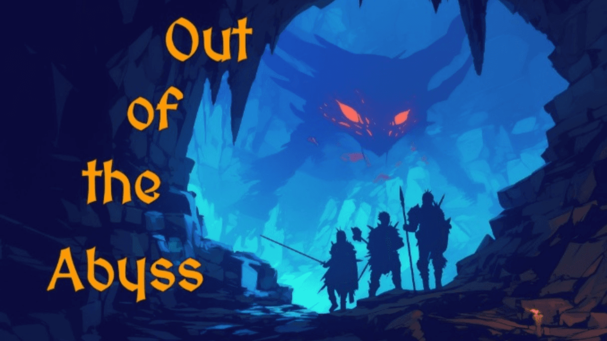 Out of the Abyss