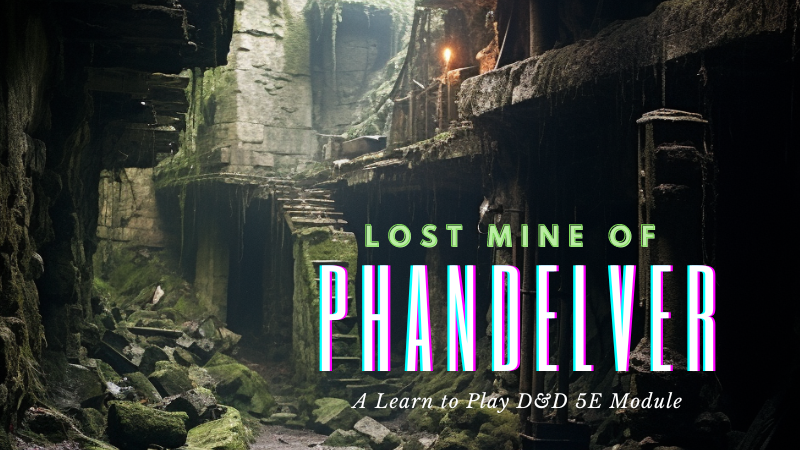 D&D 5E || Lost Mine of Phandelver (LEARN TO PLAY!)