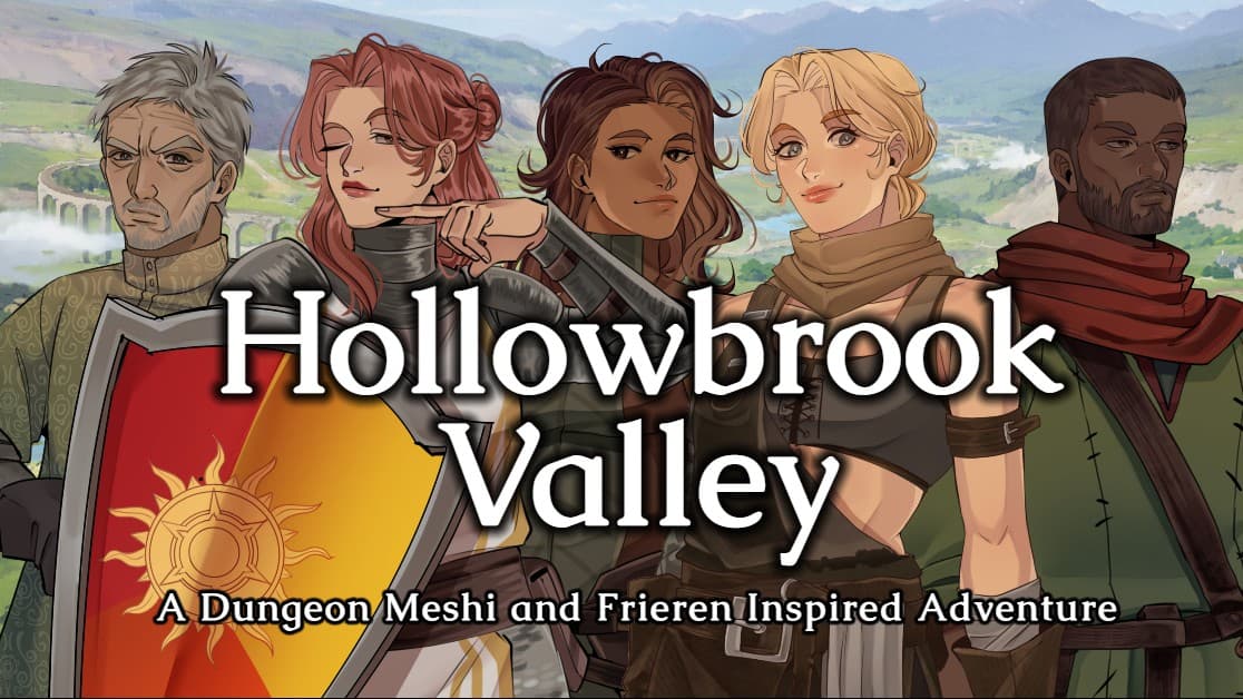 Hollowbrook Valley | A Slice of Life Adventure | Lvl 1-15 |