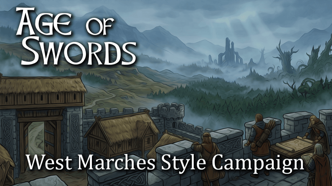 Age of Swords - West Marches Campaign One-Shots