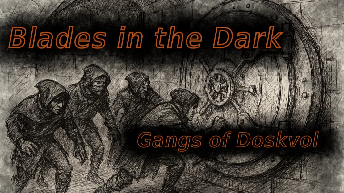 Gangs of Doskvol | Blades in the Dark