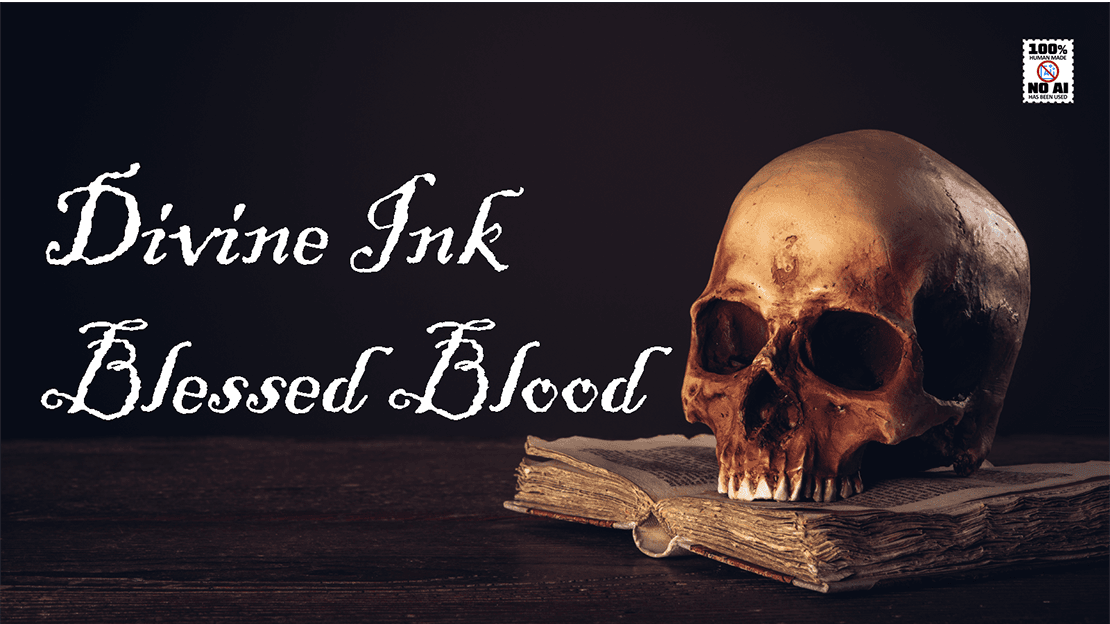 Divine Ink/Blessed Blood | An Episodic - In Person D&D Campaign