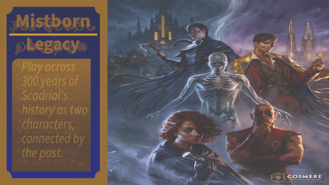 Cosmere RPG | Mistborn Legacy | Lvls 1-9 Adventure | Sept 2nd 
