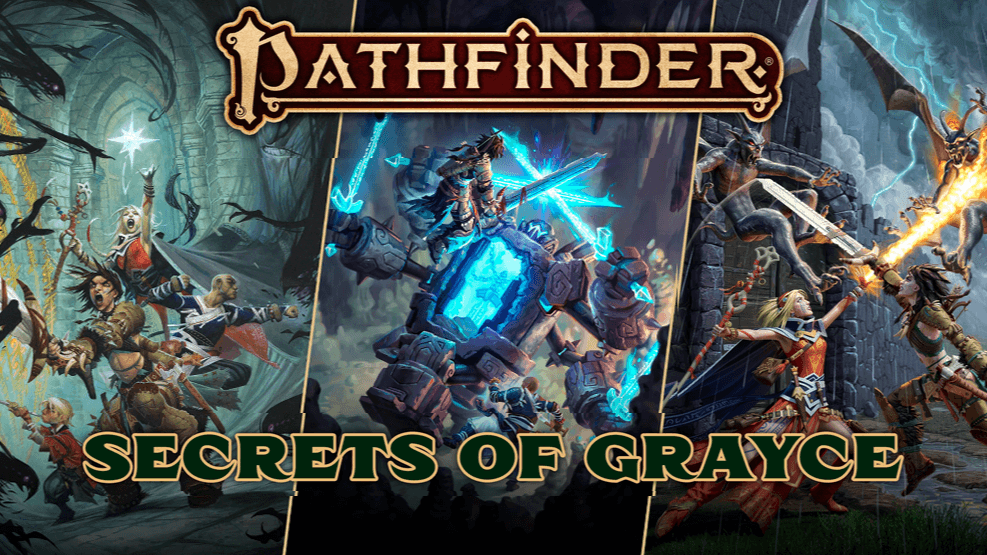 Intro to Pathfinder 2e: Secrets of Grayce [Level 1 - 5]