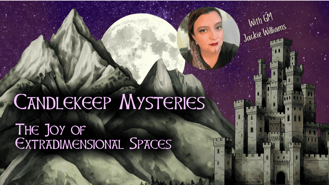 Candlekeep Mysteries: The Joy of Extradimensional Spaces