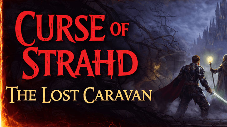 Curse of Strahd: The Lost Caravan Free Session 0
