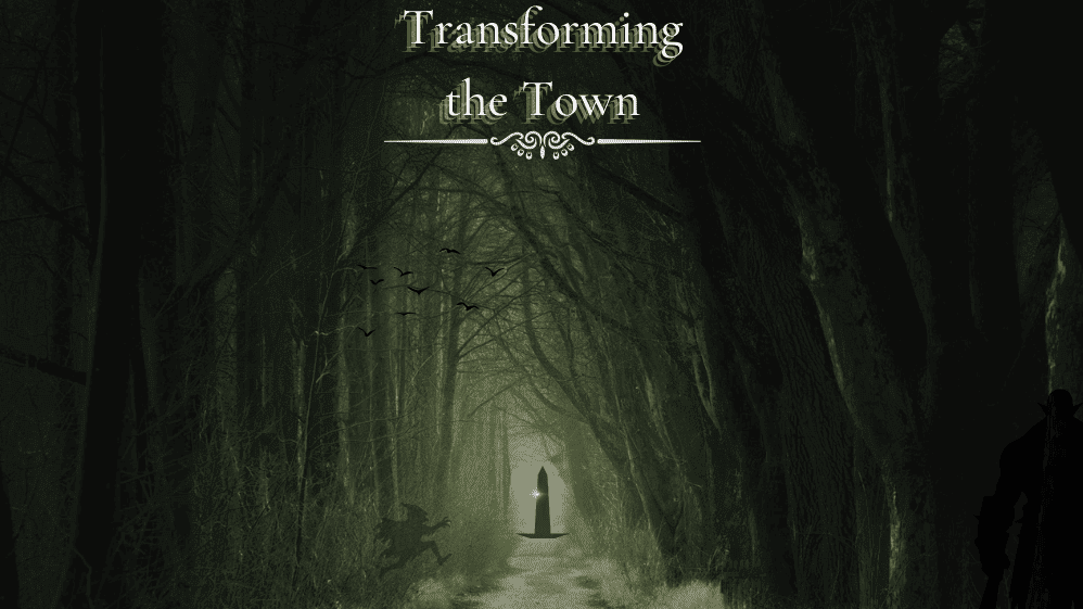 Transforming the Town: The Shattered Obelisk
