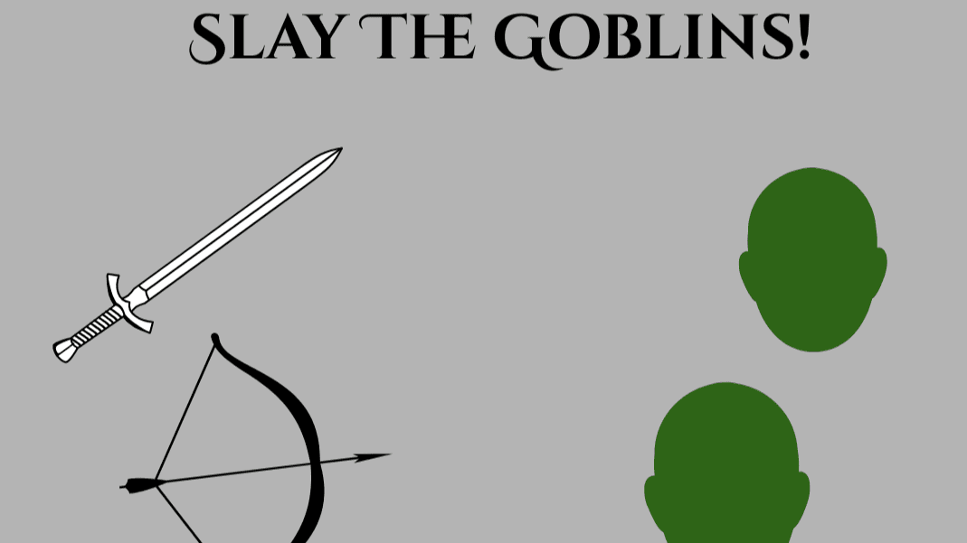 Slay The Goblins!