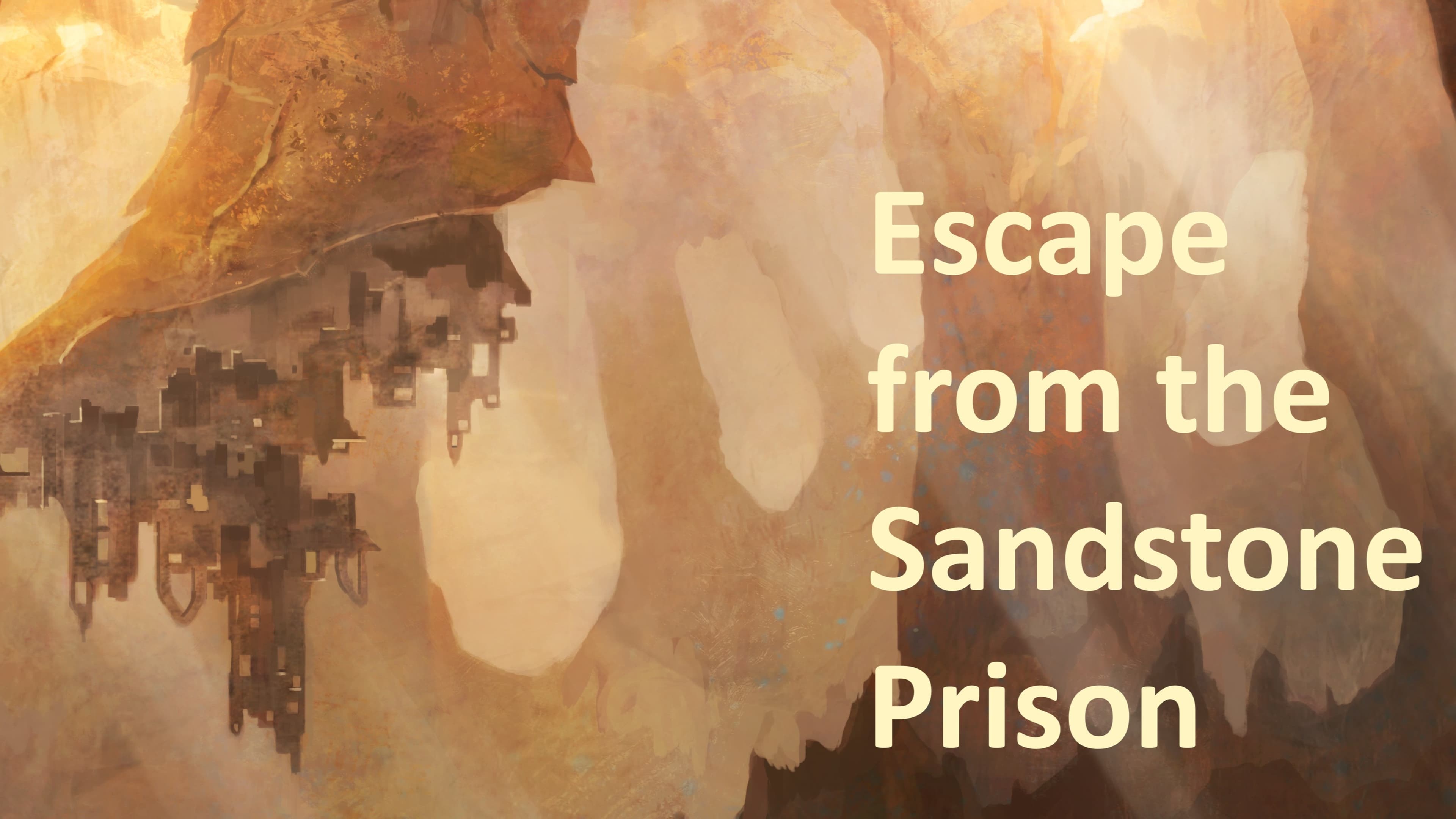 The Sandstone Prison