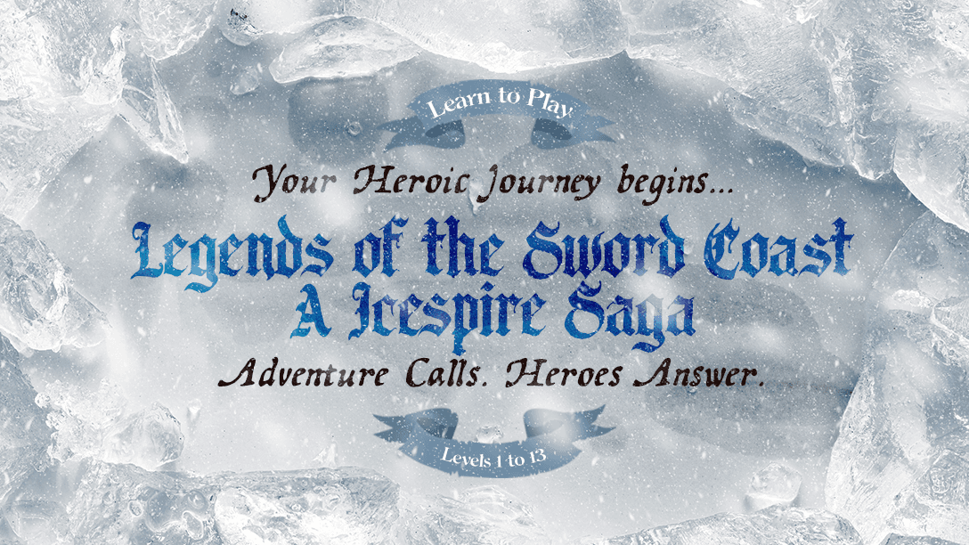 The Icespire Saga: A Heroic Journey from Level 1 to 13