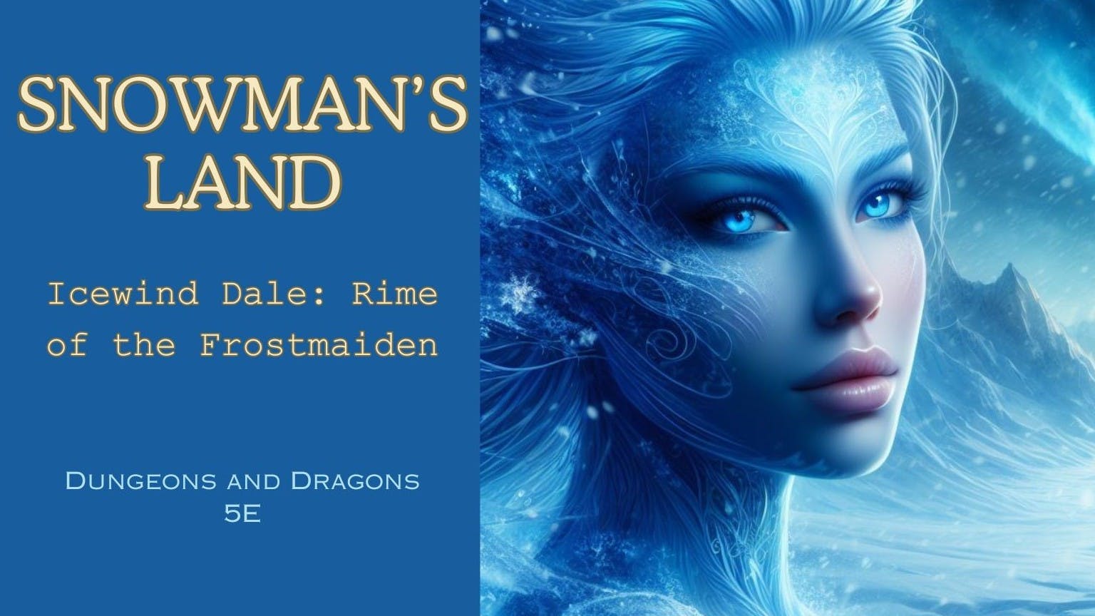 Snowman's Land feat. Icewind Dale: Rime of the Frostmaiden