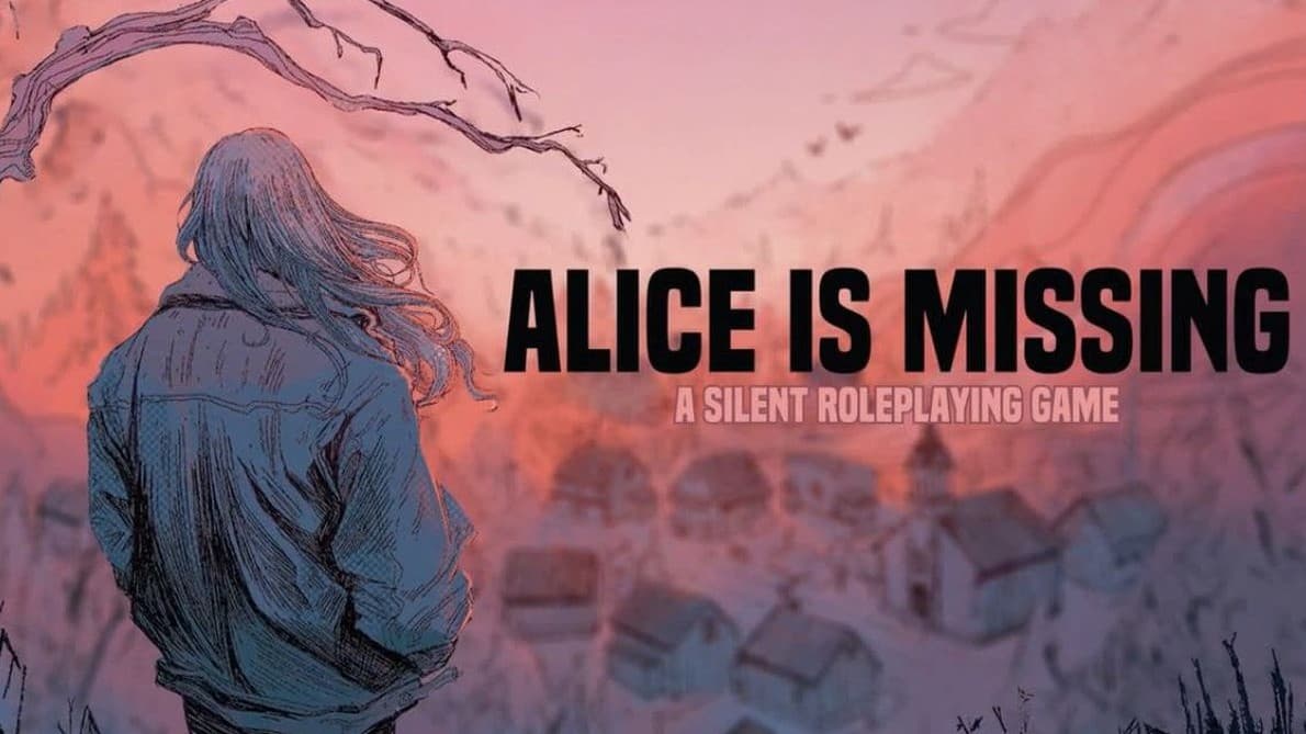 Alice Is Missing. A silent role playing game. All welcome 🏳️‍⚧️🏳️‍🌈⚧️