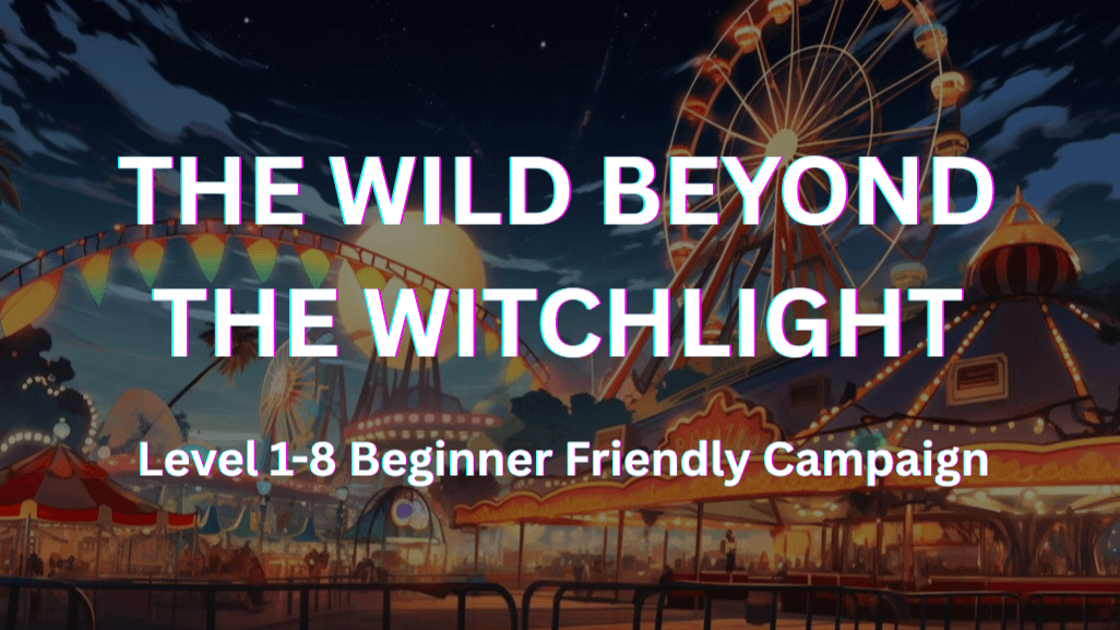The Wild Beyond the Witchlight | Level 1-8 | Beginner Friendly