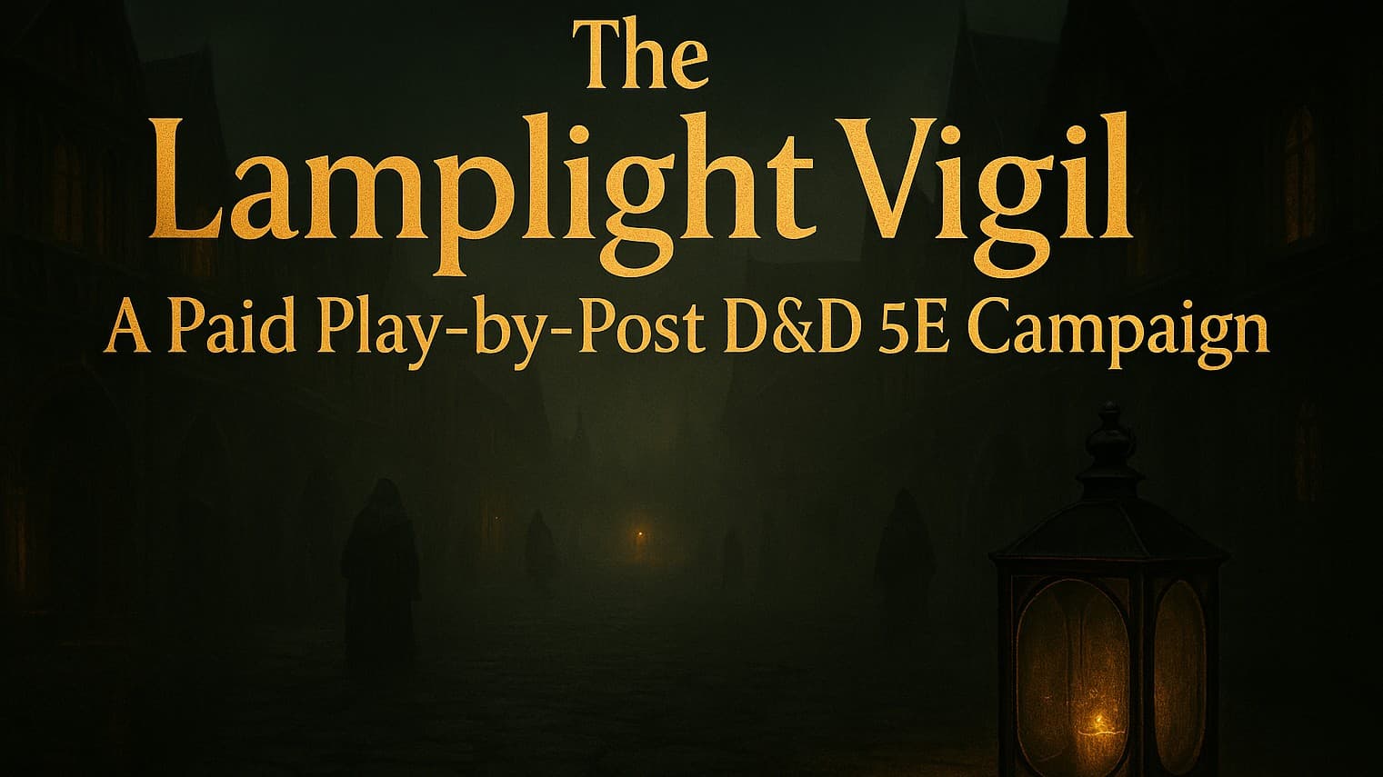 The Lamplight Vigil | D&D 5e | Gothic Horror | Paid Play-by-Post
