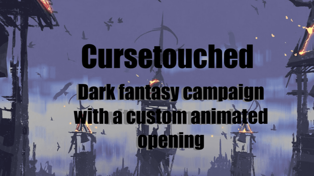 Cursetouched. A Bloodborne style epic fantasy with animated op