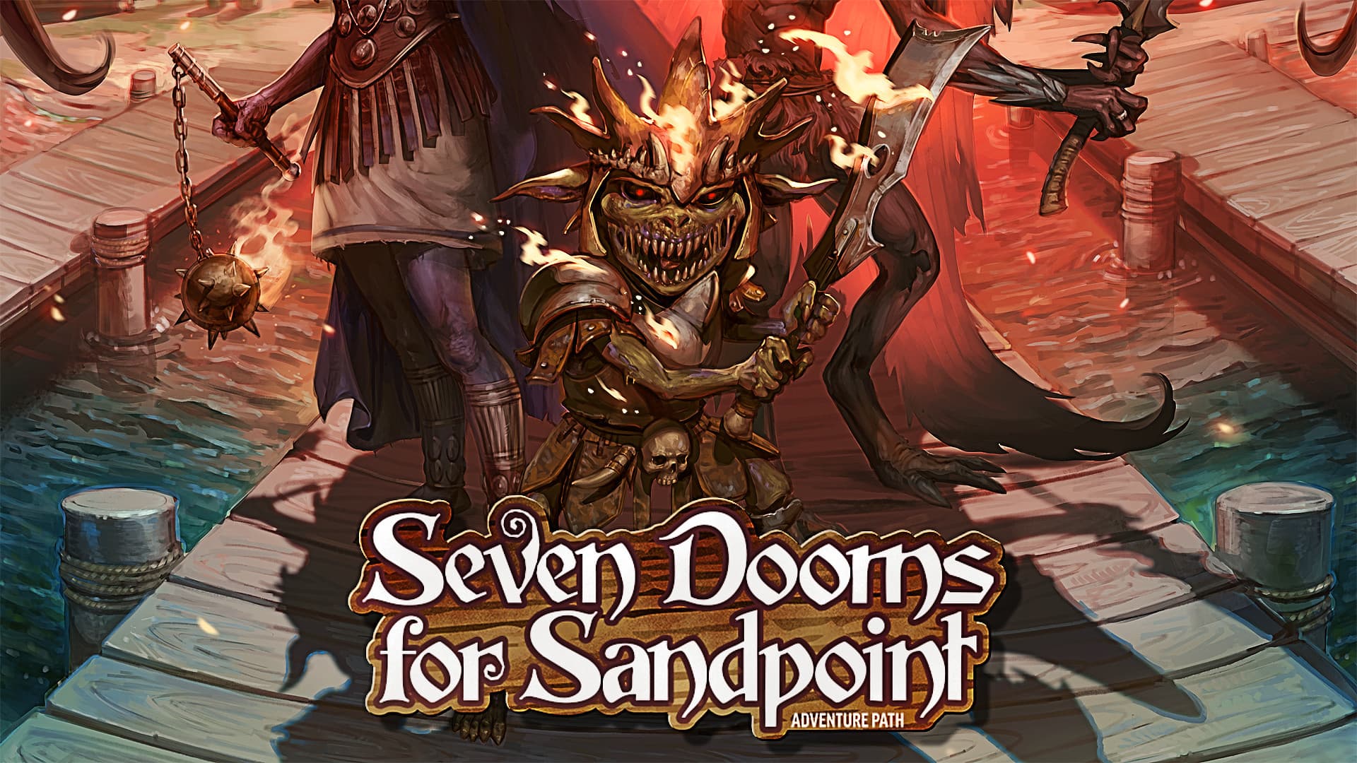 ♾️🏳️‍🌈 [Level 5] Seven Dooms for Sandpoint 🌪️