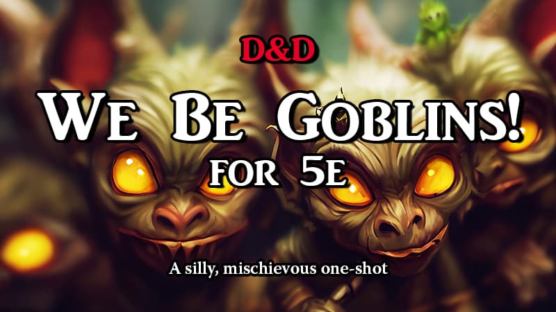 Play Dungeons &amp; Dragons 5e Online | We Be Goblins! | Level 1 - Beginner ...
