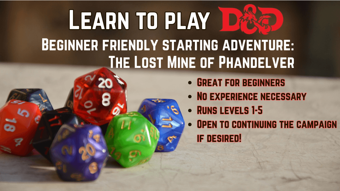 Lost Mine of Phandelver - A beginner friendly intro to D&D 5E!