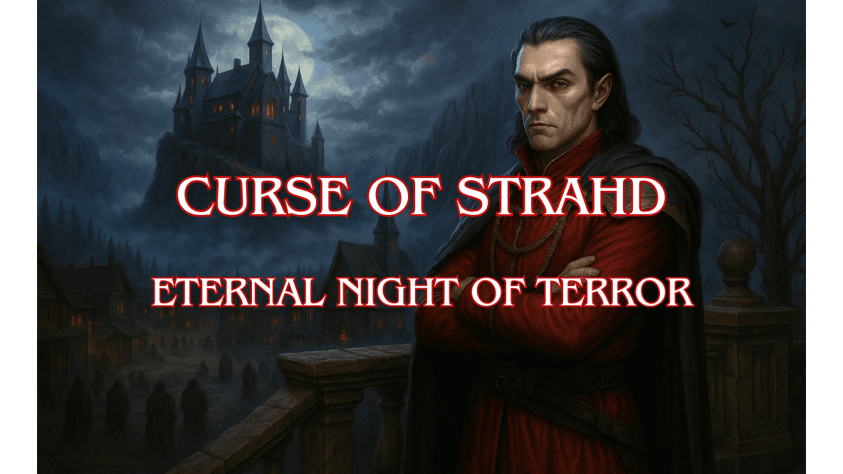 Curse of Strahd: Eternal Night of Terror