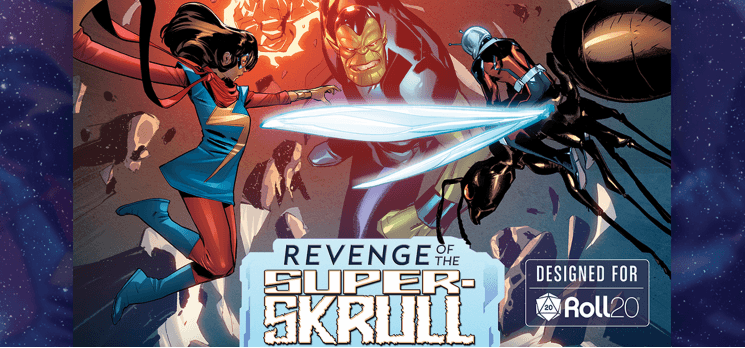 Play Marvel Multiverse Role-Playing Game Online  Marvel Multiverse —  Revenge of the Super-Skrull [Beginner friendly]